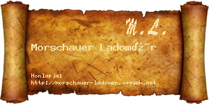 Morschauer Ladomér névjegykártya